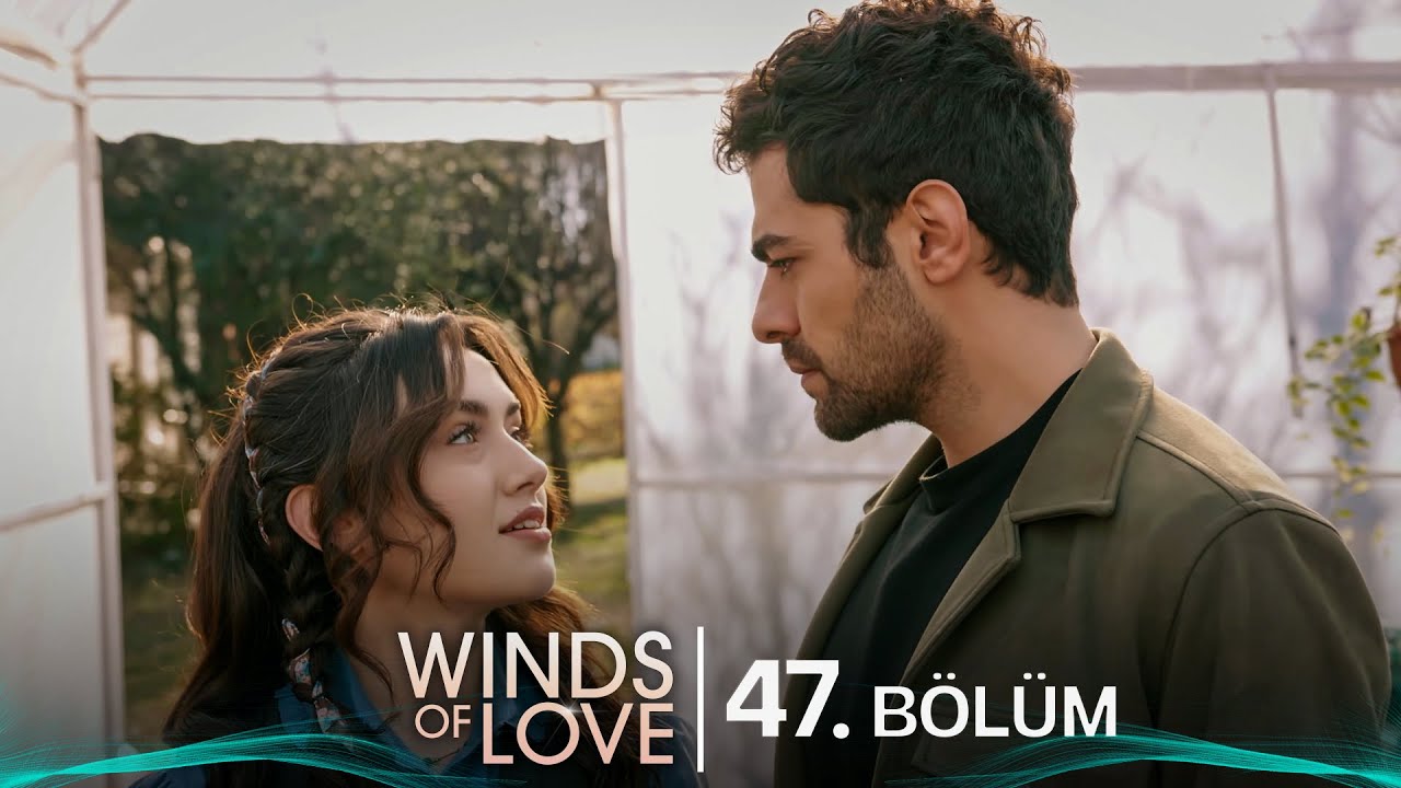 Rüzgarlı Tepe 47. Bölüm | Winds of Love Episode 47