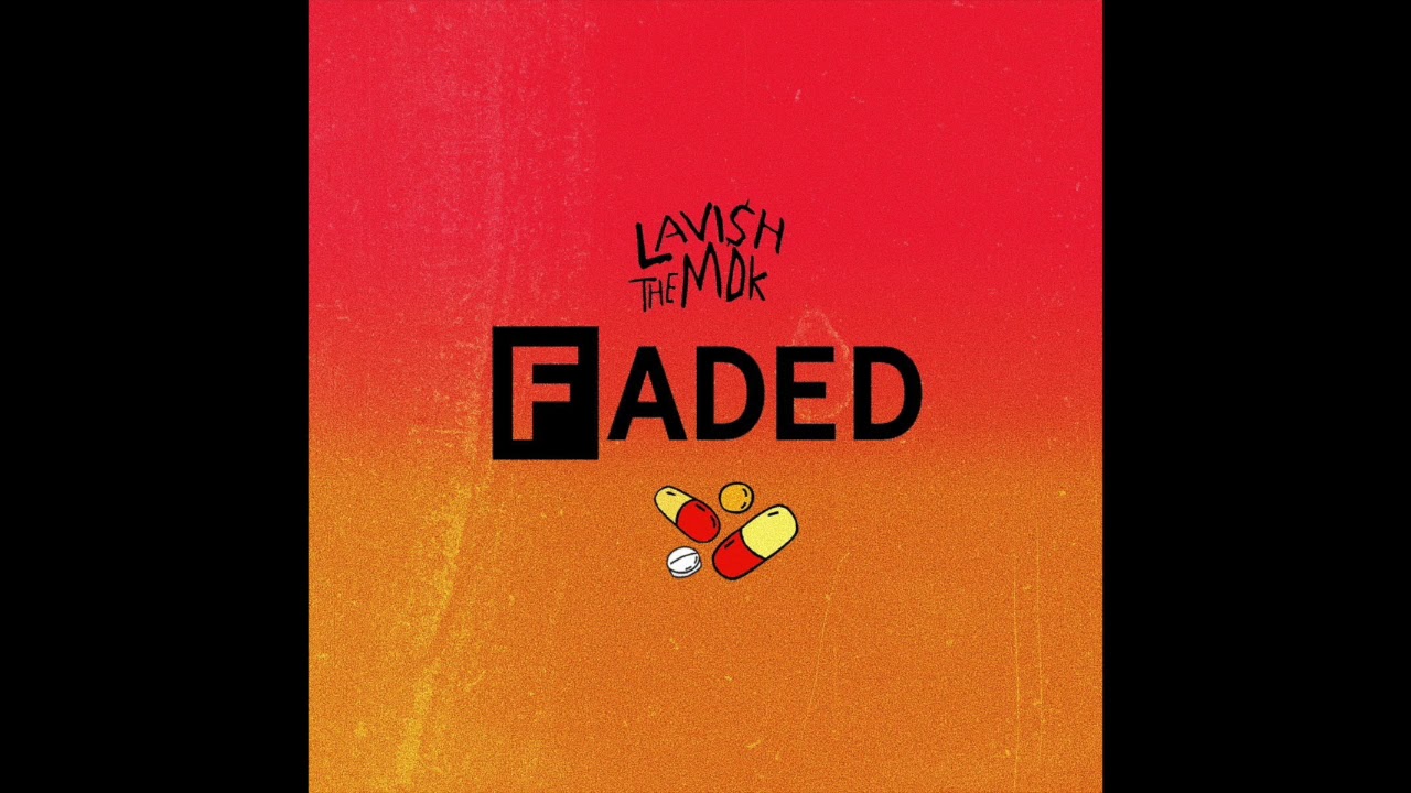 Lavish The Mdk - Faded