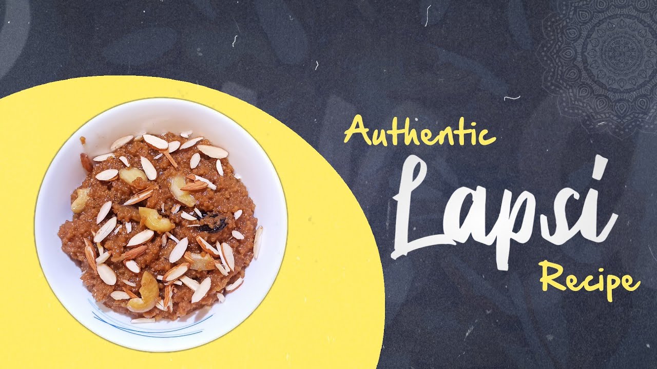Authentic Lapsi Recipe | Thulli Recipe | Sweet Dalia | HomeFlavour ...