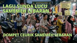 Lagu Sunda Lucu Saméméh Lebaran | Dompet Ceurik Saméméh Lebaran