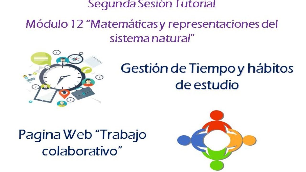 Segunda Sesión Tutorial Módulo 12 “Matemáticas y representaciones del