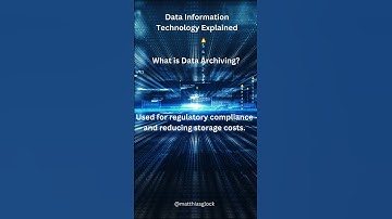 What is Data Archiving? ¦ Data Information Technology Explained