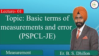 Lec-01 What is accuracy, precision, sensitivity and resolution (PSPCL-JE)