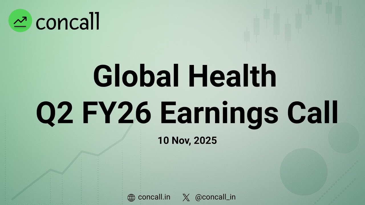 Global Health Ltd Q2 FY26 Earnings Conference Call | Concall.in