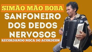 O sanfoneiro SIMÃO puxando o FOLE da SANFONA com SOLO inédito em HOMENAGEM a NOCA do ACORDEON