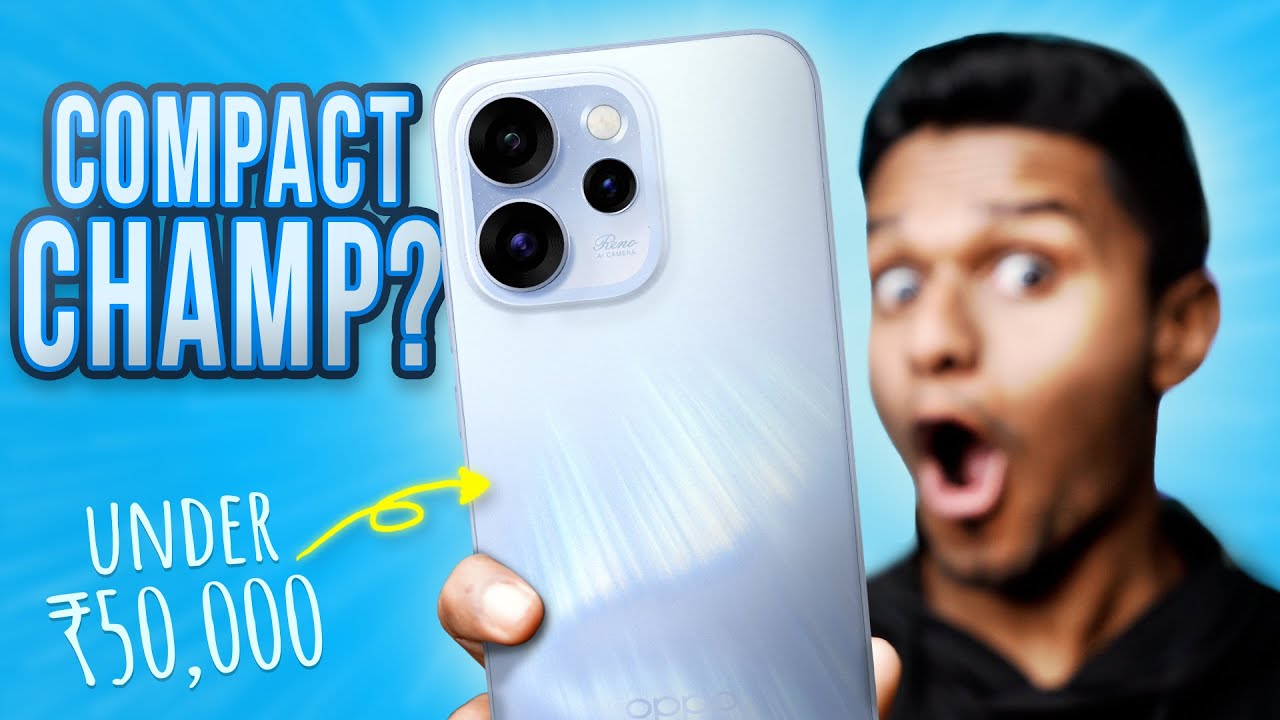 Oppo Reno Compact Oppo Reno 15: Best Compact Phone under ₹50,000? - YouTube