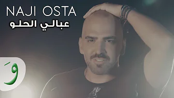 ناجي الاسطا عبالي الحلو تحميل Download Mp4 Mp3