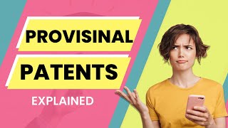 Provisional Patents Explained!