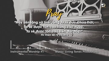 #1 - PRAYER MUSIC – NHẠC NỀN CẦU NGUYỆN