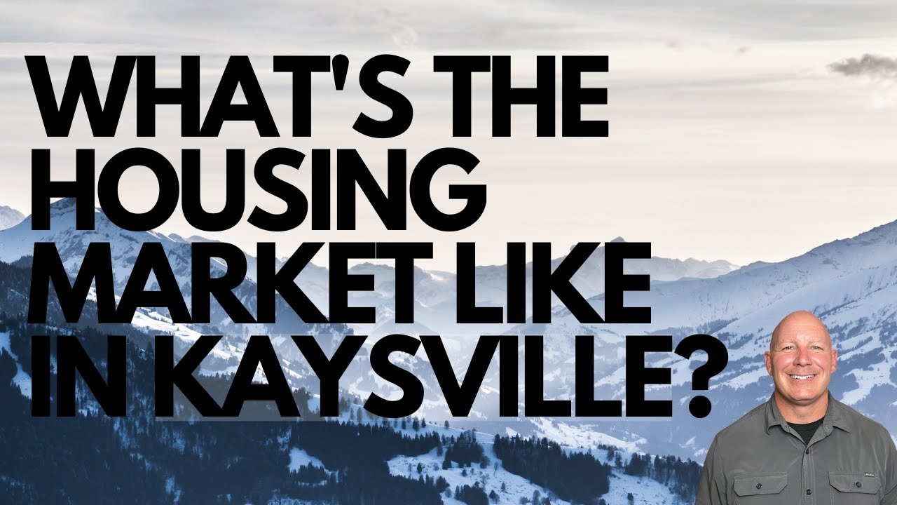 WHAT'S THE HOUSING MARKET LIKE IN KAYSVILLE? YouTube