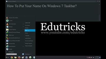 How To Put Your Name On Windows 7 Taskbar?