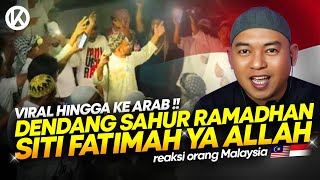 🇮🇩 Viral‼️ Siti Fatimah Ya Allah - Dendang Sahur Ramadhan  🇲🇾 Reaction