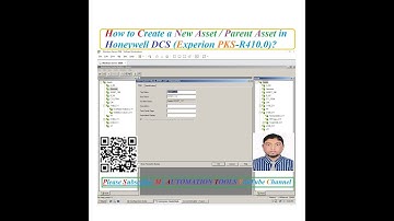 Honeywell DCS/  How to Create a New Asset/Parent Asset in Honeywell DCS (Experion PKS R410.0)?
