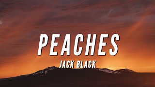 Video thumbnail of "Jack Black - Peaches (Lyrics) from The Super Mario Bros. Movie"