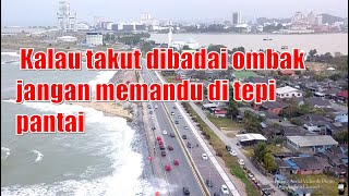 Ombak besar datang lagi | Jalan Pesisir Pantai Seberang Takir | 3.3.2023