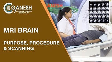 MRI Brain - Purpose, Procedure & Scanning |  Ganesh Diagnostic