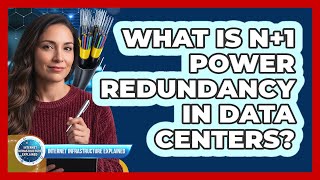 What Is N+1 Power Redundancy In Data Centers? Profile