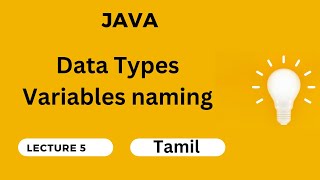 5. Data Types java | variables | rules of Variables naming | examples | quiz| int, float, byte