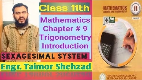 Class 11th // Mathematics// Chapter 9 // Sexagesimal System// Trigonometry