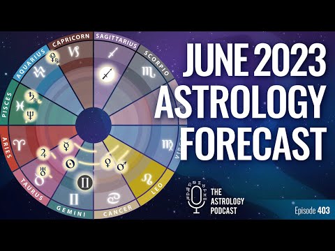 Astrology Forecast for June 2023