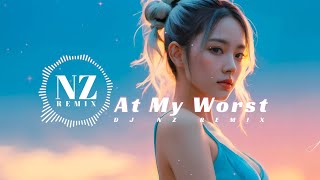 DJ CHILL MUSIC  !!!    AT MY WORST  (NZ REMIX)