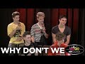 'Why Don't We' Talks Hair Styling Rituals and Stories from the Road