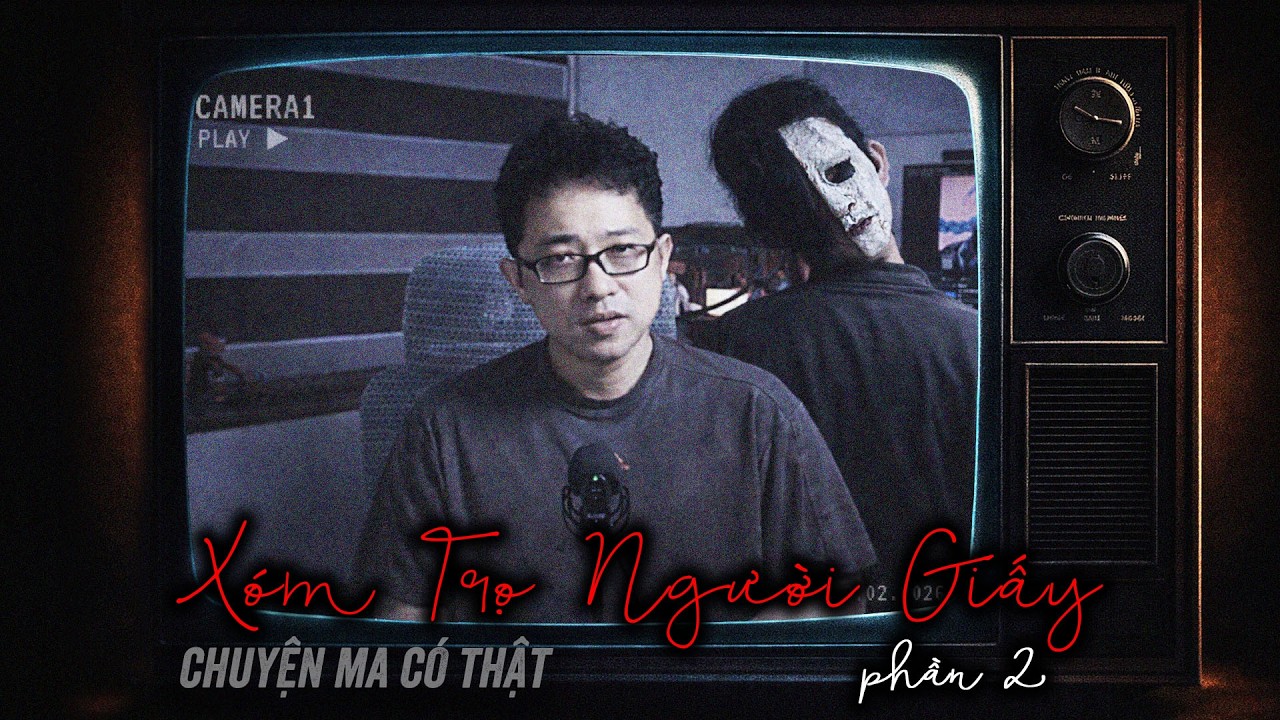 Đọc Chuyện Ma - XÓM TRỌ NGƯỜI GIẤY (Tiếp) - Quá SỢ cậu sinh viên đổi hồn với người giấy Đảo Kinh Dị