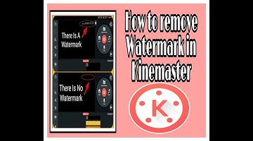 How to remove watermark in kinemaster tutorial 2020-2021