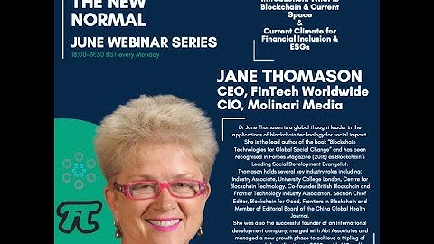 Dr. Jane Thomason explains What is Blockchain? - Fintech & the New Normal Webinar Series