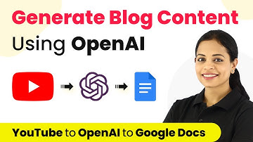 How to Auto-Generate Blog from YouTube Videos in Minutes with OpenAI & Save to Google Docs