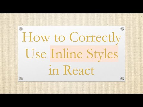 How to Correctly Use Inline Styles in React