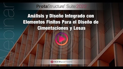 Análisis y Diseño Integrado con Elementos Finitos para el Diseño de Fundamentos y Losas