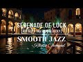 Serenade of Luck - 100 DAYS 100 SONGS LUCKY by ULTRA RICO Official | Smooth Jazz Radio Channel