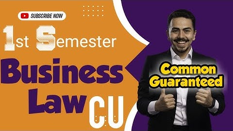 Business Law Suggestion // Common Guaranteed // Semester 1 // CU @GDT_RoshanSir