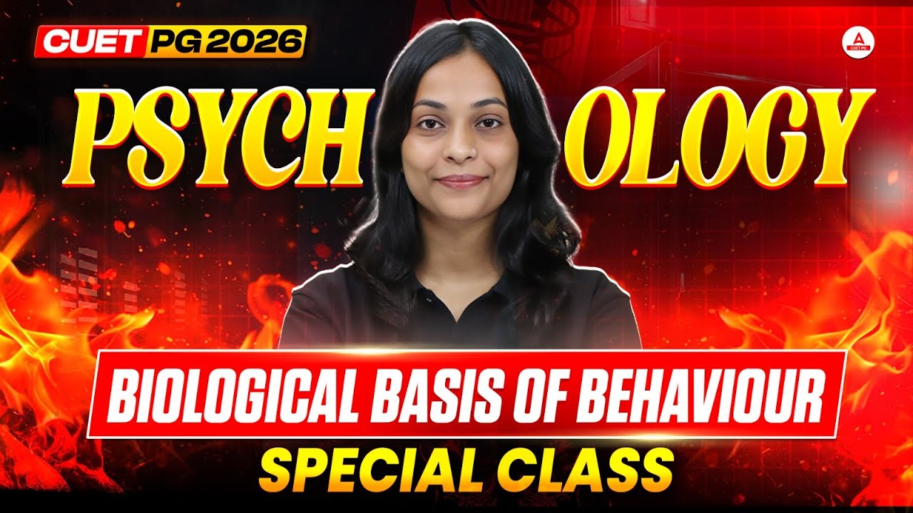 CUET PG Psychology 2026| Special Class |  Biological Basis Of  Behaviour | concept