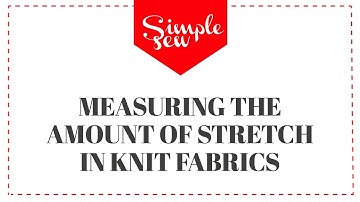 How To Measure The Amount Of Stretch In Knit Fabrics