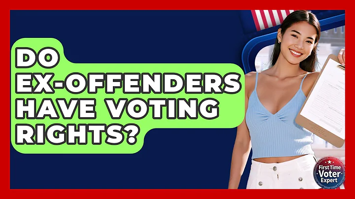 Do Ex-offenders Have Voting Rights? - First Time Voter Expert