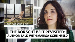 The Borscht Belt Revisited: Author Talk with Marisa Scheinfeld