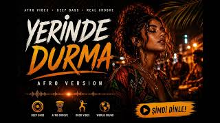 Yerinde Durma Afro Dance Version Blueritim