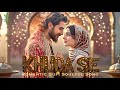 Khuda Se: Sufi Romantic Song of 2025 🎶