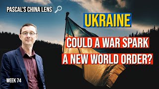 Is China and Russia creating a new world order? Is Ukraine invasion a blueprint for invading Taiwan?