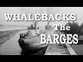 Behind the scenes Whalebacks of the Great Lakes