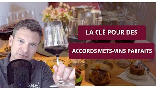 Comment Réussir Ses Accords Mets Et Vins Comprendre Les Interactions De Saveurs