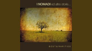 Video thumbnail of "I Nomadi - Vai Via Cosa Vuoi (2007 Remaster)"