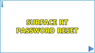 Surface RT Password Reset