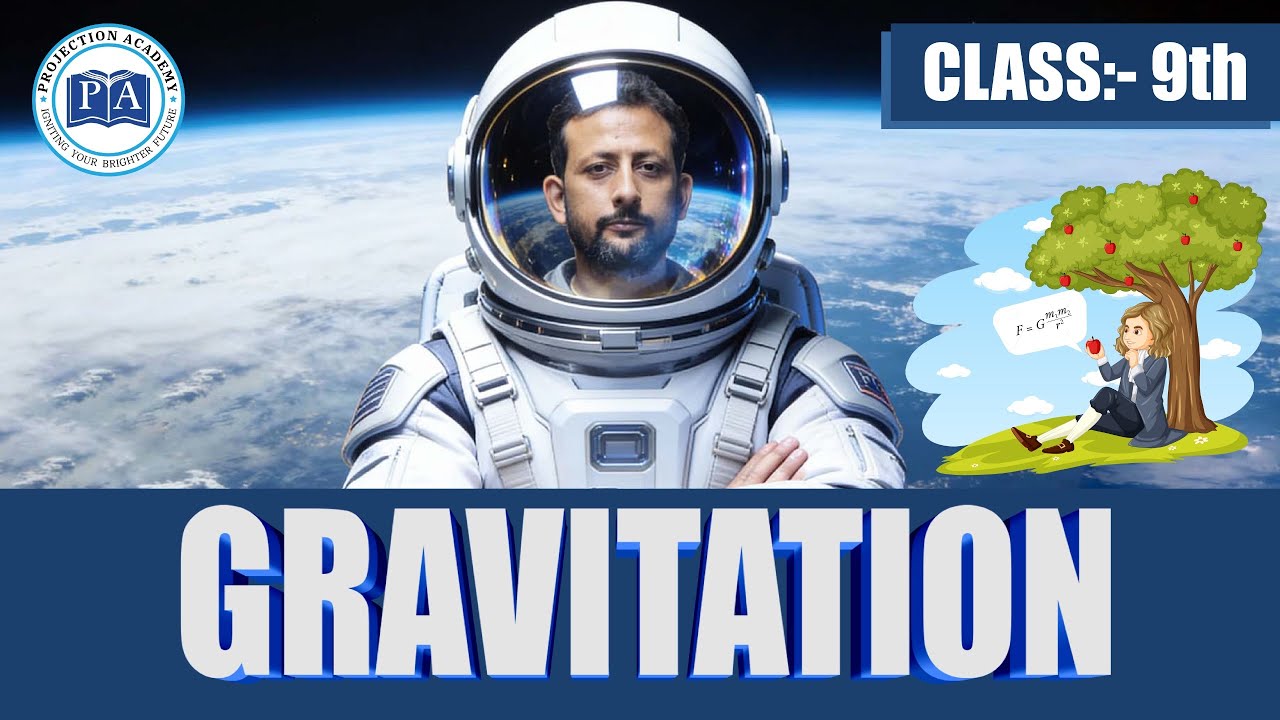 Class 9 Science Gravitation Lecture - 2 | Exam Preparation | Chetan Sir | Projection Academy