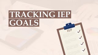 Tracking IEP Goals | Special education - AbleSpace