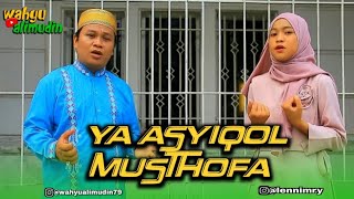 YA ASYIQOL MUSTHOFA COVER BY WAHYU ALIMUDIN DUET LENNI