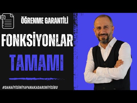 FONKSİYONLAR TAMAMI | TEK VİDEO TEK PDF | Öğrenme Garantili