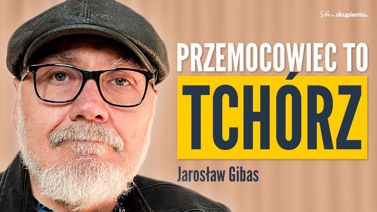 Jarosław Gibas: Jak się wyrwać z toksycznej relacji? | Stan Skupienia